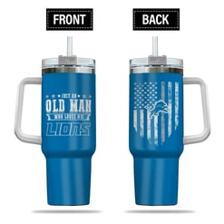 Just Old Man Who Loves Detroit Lions 40oz Tumbler